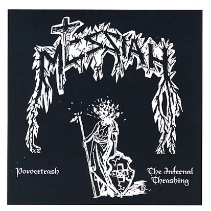 MESSIAH - Powertrash / The Infernal Thrashing - CD + bonus