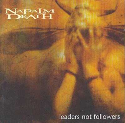 NAPALM DEATH - Leaders Not Followers - MCD