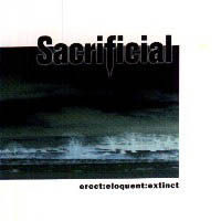 SACRIFICIAL - Erect: eloquent: extinct - CD