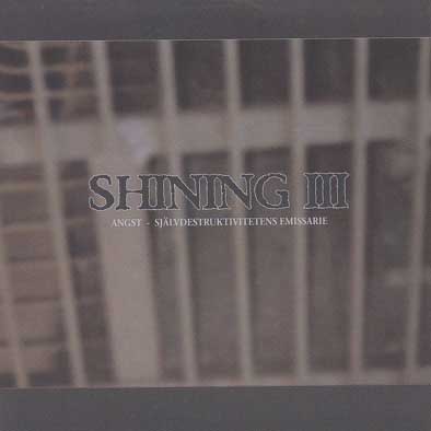 SHINING - III./ Angst-Sjalvdestruktivitetens Emissarie - CD