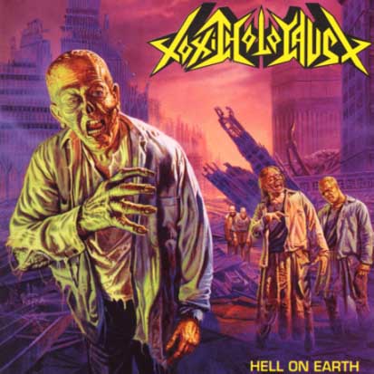 TOXIC HOLOCAUST - Hell On Earth - CD