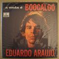 EDUARDO ARAUJO - A onda e boogaloo - LP