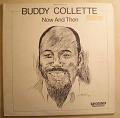 BUDDY COLLETTE - Now and then - LP