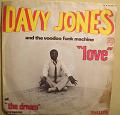 DAVY JONES AND THE VOODOO FUNK MACHINE - Love / The dream - 7inch (SP)
