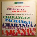 HECTOR RIVERA AND HIS ORCHESTRA - Charanga & Pachanga! - LP