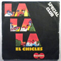 EL CHICLES - La La La - 7inch (SP)