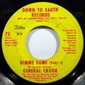 GENERAL CROOK - Gimme some - 7inch (SP)