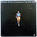 HORACE SILVER - In Pursuit Of The 27th Man - LP