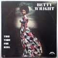 BETTY WRIGHT - This time for real - LP