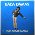 BADA DAMAS - Explosivo Damas - LP