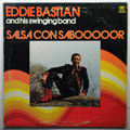 EDDIE BASTIAN & HIS SWINGING BAND - Salsa Con Sabooooor - LP