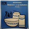 BALLA ET SES BALLADINS - Bedianamo / P.D.G. - 7inch (SP)