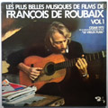 FRANCOIS DE ROUBAIX - Les Plus Belles Musiques De Films Volume 1 - LP