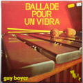 GUY BOYER - Ballade Pour Un Vibra - LP