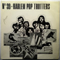 HARLEM POP TROTTERS - N¡ 39 - LP