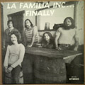 LA FAMILIA INCÉ - Finally - LP