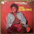 BONGOS IKWUE & THE GROOVIES - Still searching - LP