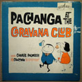 CHARLIE PALMIERI  AND HIS CHARANGA LA DUBONEY - Pachanga At The Caravana Club - LP