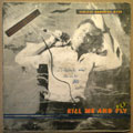 ASHANTI BROTHERS BAND - Kill me and fly - LP
