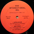BIG FOOT - I apologize / Watch your step - 12 inch 45 rpm
