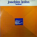 JOACHIM KUHN - Solos - LP