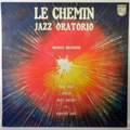 JACK DIEVAL - Le Chemin Jazz Oratorio - LP