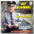 INTRINSIC TRANCE - Hey Policeman! - 7inch x 1