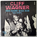 CLIFF WAGNER - Her Name Was Sue / Red Spots - 7inch x 1