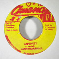LARRY MARSHALL - Captivity - 7inch x 1