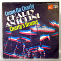 CHARLY ANTOLINI - Come On Charly / Charly's Drum - 7inch x 1