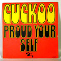PROUD YOURSELF - Cuckoo - 7inch x 1