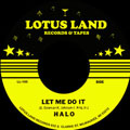HALO - Let Me Do It - 7inch (SP)