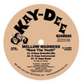 MELLOW MADNESS - Save the youth - 12 inch 45 rpm