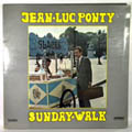 JEAN-LUC PONTY - Sunday Walk - LP