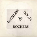 VARIOUS - Reckless Roots Rockers - LP