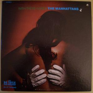 THE MANHATTANS - With these hands - LP