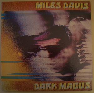 MILES DAVIS - Dark Magus - LP x 2