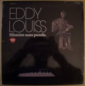 EDDY LOUISS - Histoire sans parole - 33T