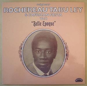 SEIGNEUR ROCHEREAU, TABU LEY ET L'AFRICAN FIESTA - Belle epoque Vol. 1 - 33T