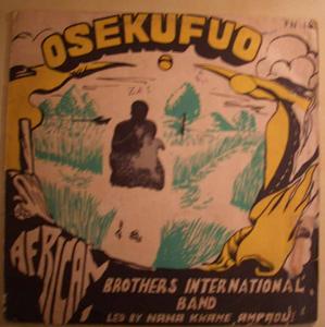 AFRICAN BROTHERS INTERNATIONAL BAND - Osekufuo - LP