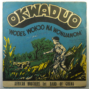AFRICAN BROTHERS BAND INTERNATIONAL - Wodec wokoo na wonuanom - LP