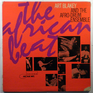 ART BLAKEY AND THE AFRO-DRUM ENSEMBLE - The African Beat - LP