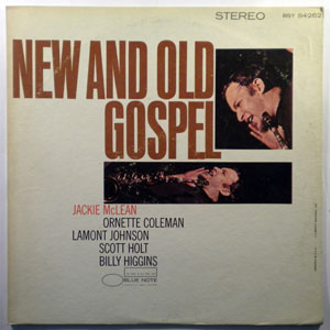 JACKIE MCLEAN - New And Old Gospel - 33T