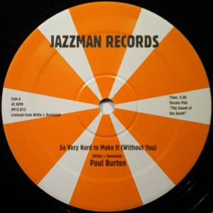 PAUL BURTON - So Very Hard To Make It (Without You) - 12 inch 45 rpm