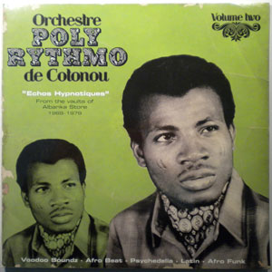 ORCHESTRE POLY RYTHMO DE COTONOU - Echos Hypnotiques - LP x 2