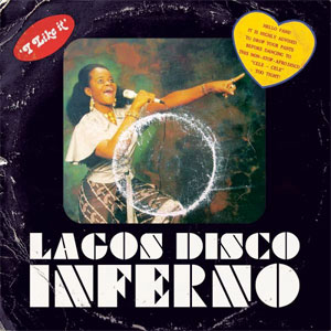VARIOUS - Lagos Disco Inferno - LP