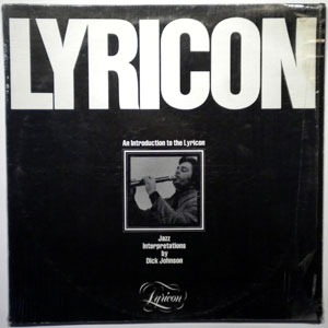 DICK JOHNSON - An Introduction To The Lyricon - LP