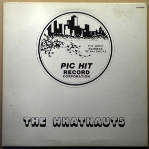 THE WHATNAUTS - Party on / This is it / All I need - LP