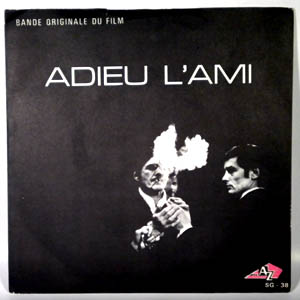 FRANCOIS DE ROUBAIX - Adieu l'Ami - 45T x 1