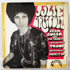 JULIE DRISCOLL, BRIAN AUGER AND THE TRINITY - Tramp / Break It Up - 45T (SP 2 titres)